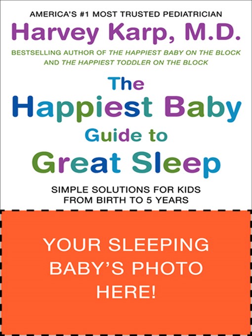 Title details for The Happiest Baby Guide to Great Sleep by Dr. Harvey Karp - Available